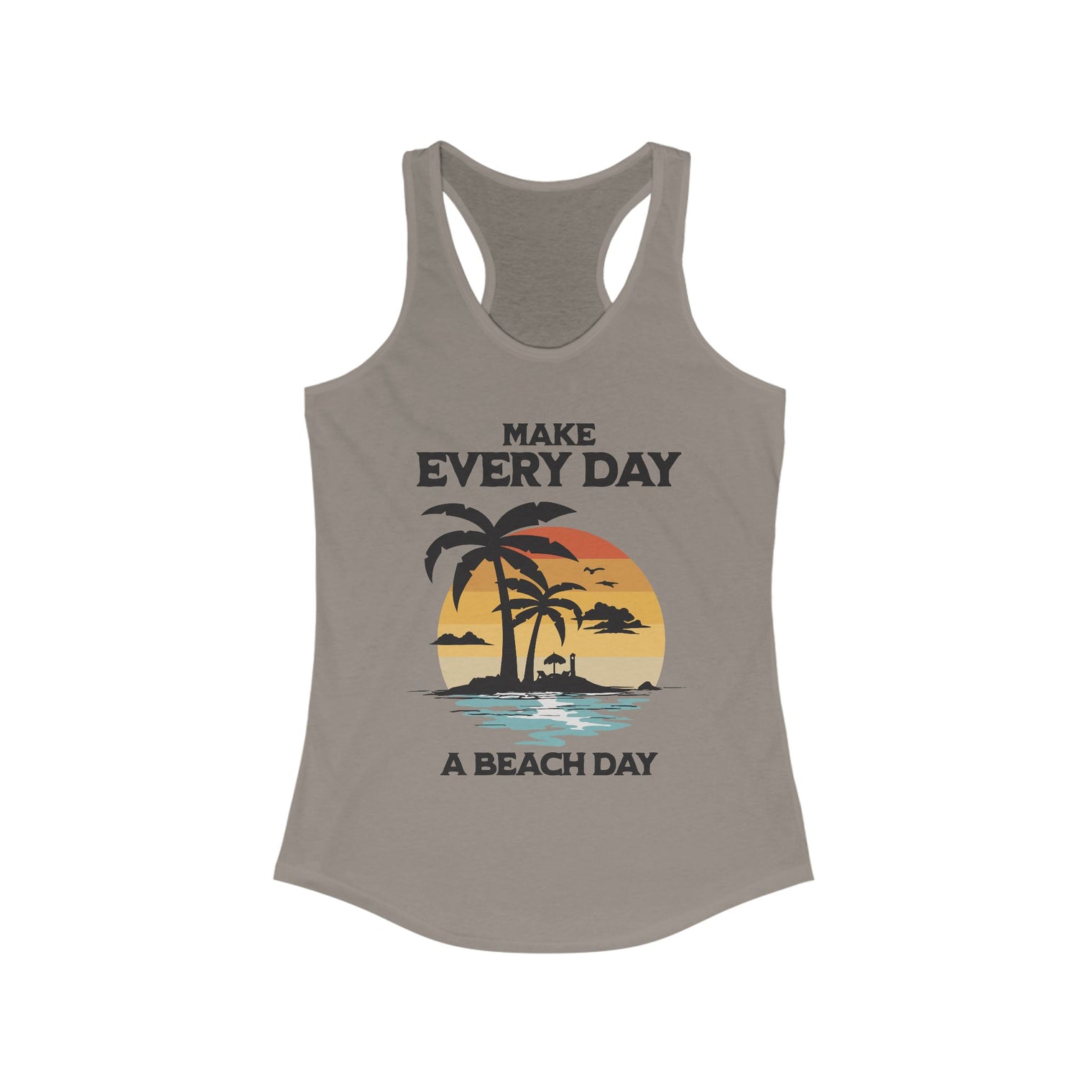 Make Everyday a Beach Day, Women's Racerback Tee, Summer Beach Vibes, Relaxation Tank, Beach Lover Gift, Tank Top - OGGDesigns