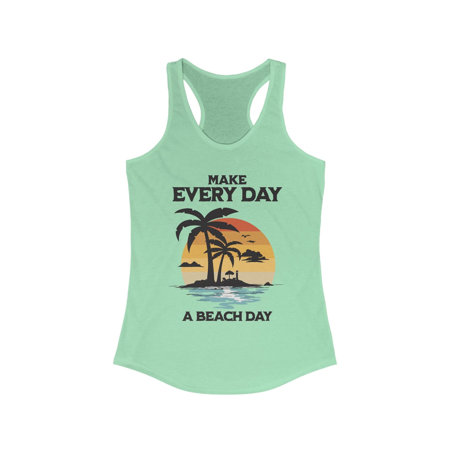 Make Everyday a Beach Day, Women's Racerback Tee, Summer Beach Vibes, Relaxation Tank, Beach Lover Gift, Tank Top - OGGDesigns