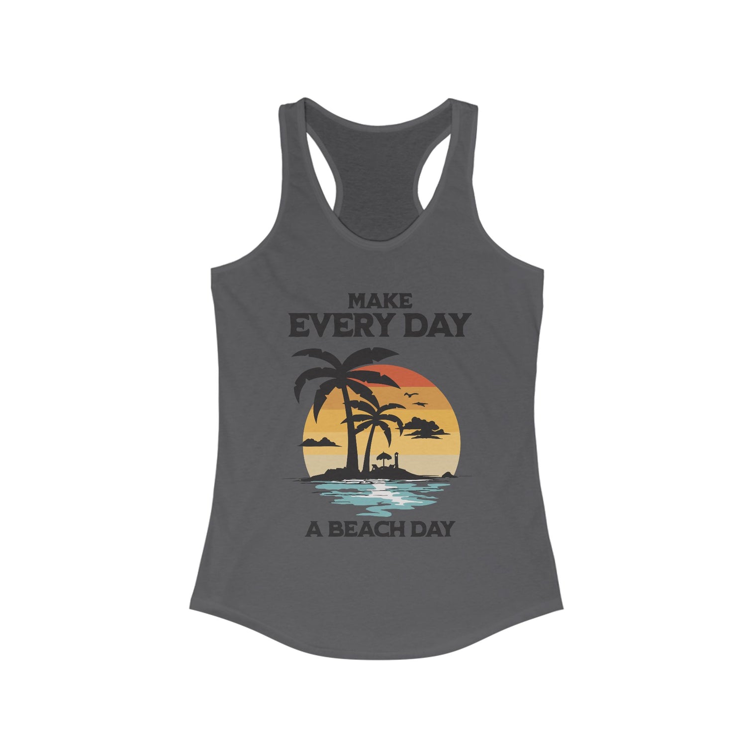 Make Everyday a Beach Day, Women's Racerback Tee, Summer Beach Vibes, Relaxation Tank, Beach Lover Gift, Tank Top - OGGDesigns